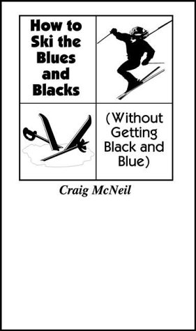 How to Ski the Blues and Blacks (Without Getting Black