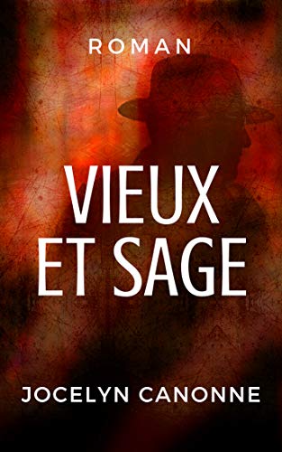 Télécharger Vieux et Sage livre En ligne