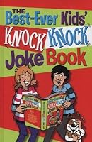 THE BEST EVER KNOCK KNOCK JOKE BOOK 1784042730 Book Cover