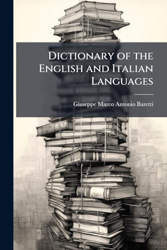 Dictionary of the English and Italian Languages