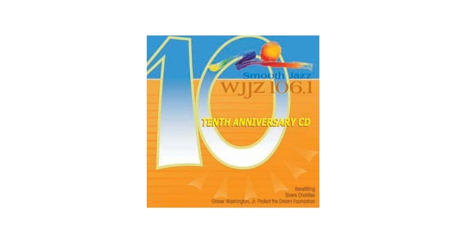 WJJZ 106.1 - Smooth Jazz Sampler 10: Tenth Anniv - Amazon