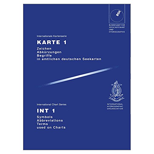 Internationale Kartenserie. Karte 1. Zeichen, Abkürzungen, Begriffe in deutschen Seekarten/International Chart Series. Int. 1. Symbols, Abbreviations, Terms used on charts