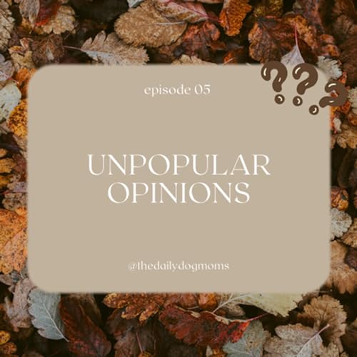 Unpopular Opinions