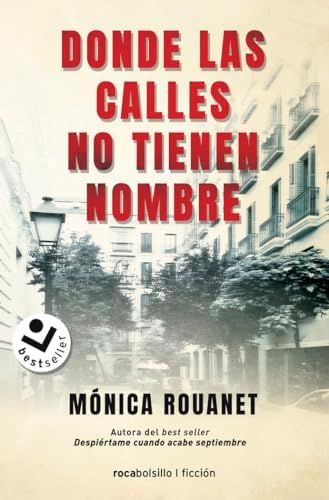 Donde las calles no tienen nombre (Best Seller | Ficción)