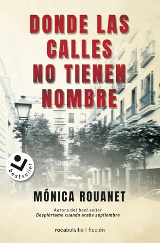 Donde las calles no tienen nombre (Best Seller | Ficción)