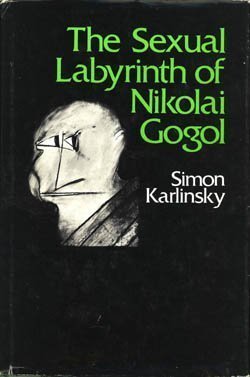 The Sexual Labyrinth of Nikolao Gogol 0674802810 Book Cover