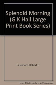 Hardcover Splendid Morning (G K Hall Large Print Book Series) [Large Print] Book