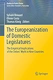 The Europeanization of Domestic Legislatures: The Empirical Implications of the Delors' Myth in Nine Countries (Studies in Public Choice)