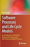 plan software development  Software Processes and Life Cycle Models: An Introduction to Modelling, Using and Managing Agile, Plan-Driven and Hybrid Processes