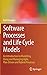 Software Processes and Life Cycle Models: An Introduction to Modelling, Using and Managing Agile, Plan-Driven and Hybrid Processes