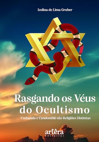 Rasgando os véus do ocultismo: Umbanda e Candomblé são religiões distintas