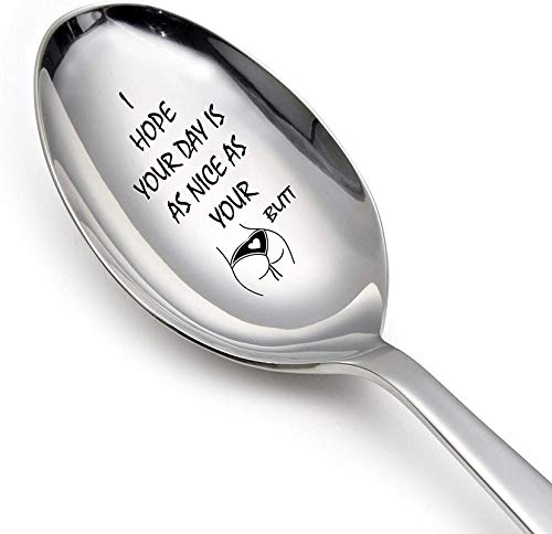 Seyal® I Hope Your Day Is As Nice As your Butt Spoon Gift