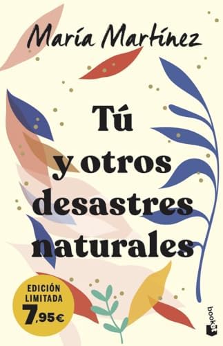 Tú y otros desastres naturales: Edición limitada a precio especial (Colección Especial)