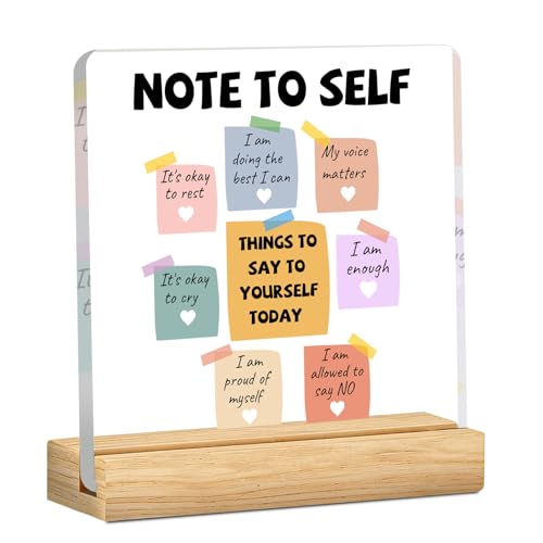 Acrylic Plaque Inspirational Desk Decor Note to Self Self-Care Encouragement Gift Positive Affirmations Motivational Sign for Anxiety Relief Office Desk Decorations for Women Men Students