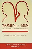 Women Versus Men: A Conflict of Navajo Emergence: The Curly To Aheedliinii Version (American Tribal Religions, Vol. 6)