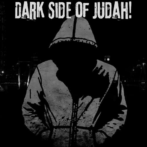 Dark Side of Judah!