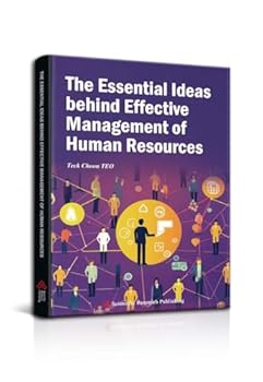 Paperback The Essential Ideas behind Effective Management of Human Resources Book