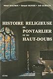  Histoire religieuse de pontarlier et du haut doubs