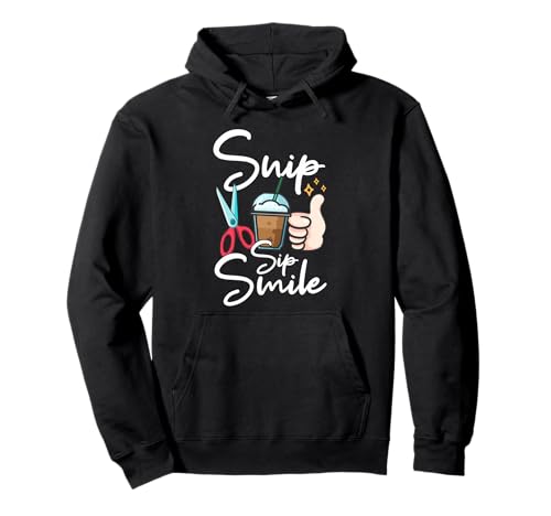 Hair Stylist Snip Sip Smile Hair Dresser Lover Hair Stylist Pullover Hoodie