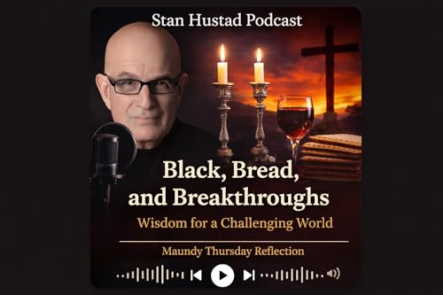 Black, Bread, and Breakthroughs A Maundy Thursday Reflection on Wisdom, Risk, and Living Well in a Changing World