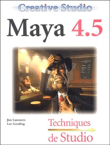 Maya 4.5: Techniques de studio