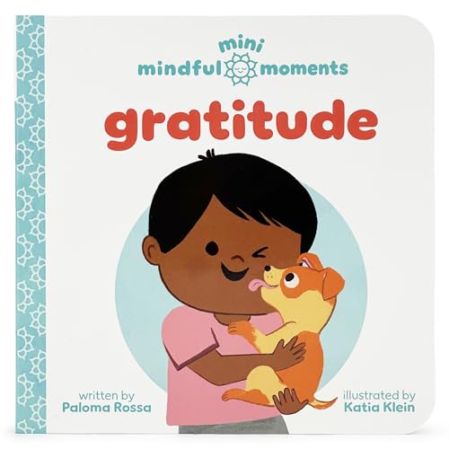 Image of Mini Mindful Moments: Gratitude - Teaching Thankfulness and Gratefulness to Kids Through Caring