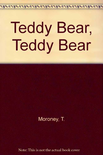 Teddy Bear, Teddy Bear 072390104X Book Cover