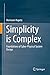 Produktbild Simplicity is Complex: Foundations of Cyber-Physical System Design