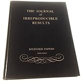 The Journal of Irreproducible Results: Selected Papers