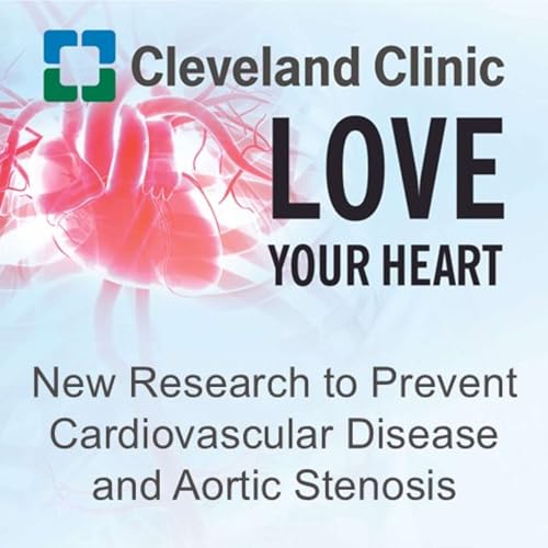New Research to Prevent Cardiovascular Disease and Aortic Stenosis cover art
