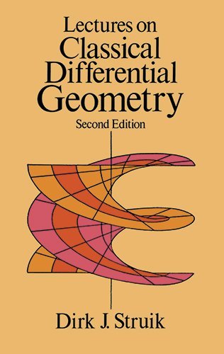 Lectures on Classical Differential Geometry: Second Edition (Dover Books on Mathematics) by Dirk J. Struik (2003-03-17)