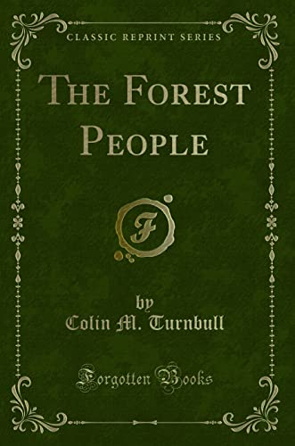 The Forest People (Classic Reprint)