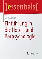 Einfuhrung in Die Hotel- Und Barpsychologie 3658084723 Book Cover