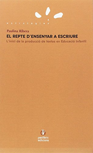 Portada de El repte d'ensenyar a escriure: L'inici de la producció de textos en educació infantil