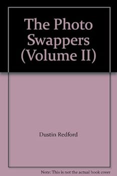 Unknown Binding The Photo Swappers (Volume II) Book