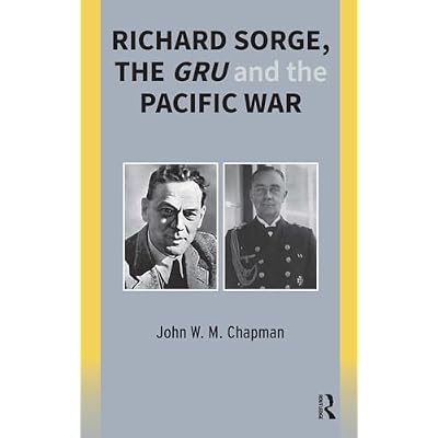 Richard Sorge, the GRU and the Pacific War