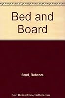Bed And Board 0373161093 Book Cover