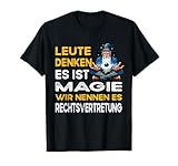 Leute denken es ist Magie Rechtsvertretung Anwalt T-Shirt