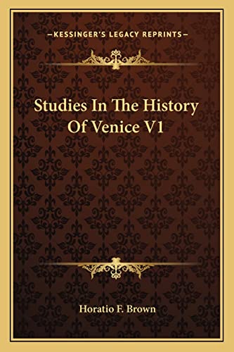 Studies In The History Of Venice V1