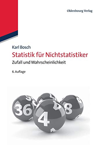 Statistik für Nichtstatistiker: Zufall und Wahrscheinlichkeit: Zufall und Wahrscheinlichkeit