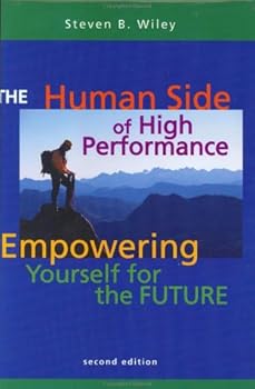 Hardcover The Human Side of High Performance: Empowering Yourself for the Future Book
