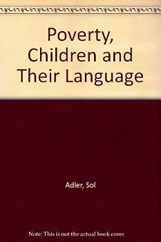 Paperback Poverty children and their language: Implications for teaching and treating Book