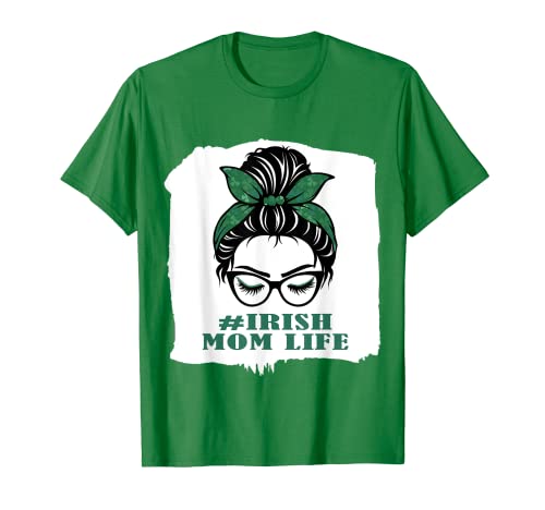 Divertido Irlandés Mamá La Vida De San Patricio Día Desordenado Bollo Mamá Tía Nana Camiseta