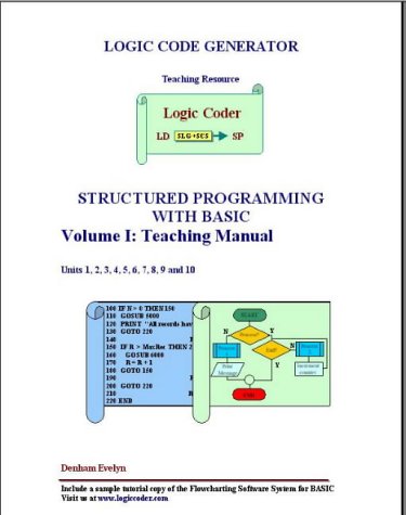 Structured Programming with Basic: Teaching Manual v. 1 : Denham ...
