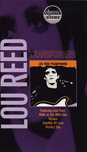 Lou Reed - Transformer (Classic Albums) [VHS]