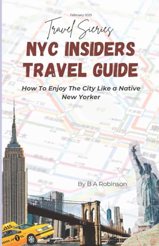 NYC Insiders Travel Guide: How To Enjoy The City Like A Native New Yorker