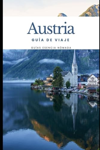 Guía de viaje de Austria (Guías Esencia Nómada)