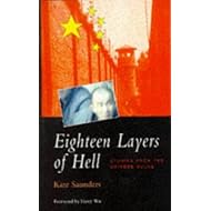 Eighteen Layers of Hell: Stories from the Chinese Gulag (Global Issues (Asian Studies).)