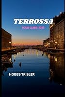 Terrossa Tour Guide 2025 B0FMK9Y8NX Book Cover