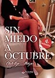  SIN MIEDO A OCTUBRE